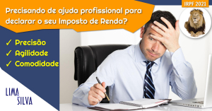 Precisando de ajuda profissional para declarar o seu Imposto de Renda?