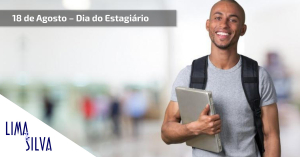 18 de Agosto - Dia do Estagiário