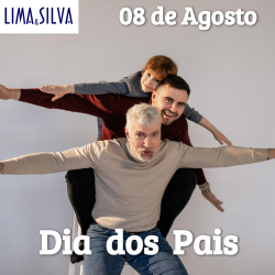 Dia dos Pais - domingo, 8 de agosto