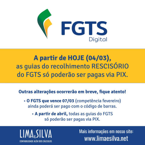 A partir de HOJE (04/03),  as guias do recolhimento RESCISÓRIO do FGTS só poderão ser pagas via PIX.